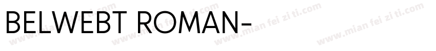 BELWEBT ROMAN字体转换